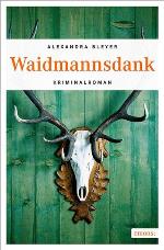 Waidmannsdank, Alexandra Bleyer