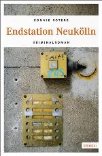 Endstation Neukölln, Connie Roters