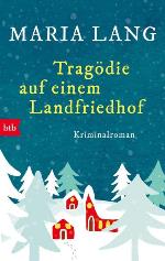Tragödie auf einem Landfriedhof, Maria Lang