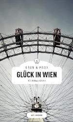 Glück in Wien, Christine Grän & Hannelore Mezei