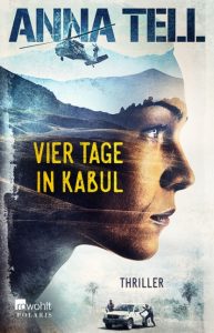 Vier Tage in Kabul, Anna Tell