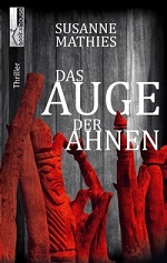 Das Auge der Ahnen, Susanne Mathies