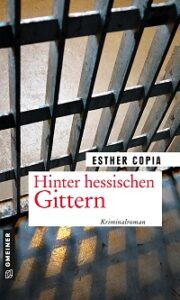Hinter hessischen Gittern, Esther Copia