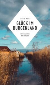 Glück im Burgenland, Grän & Mezei