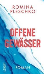 Offene Gewässer, Romina Pleschko