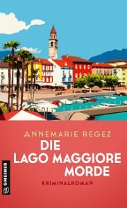 Die Lago Maggiore Morde, Annemarie Regez