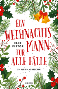 Ein Weihnachtsmann für alle Fälle, Elke Pistor