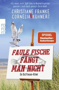 Faule Fische fängt man nicht, Christiane Franke & Cornelia Kuhnert