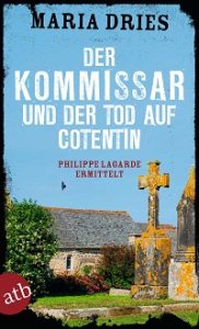 Der Kommissar und der Tod auf Cotentin, Maria Dries