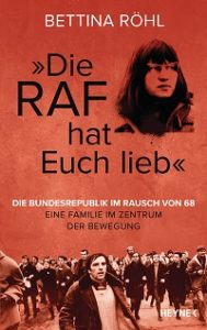 Die RAF hat euch lieb, Bettina Roehl