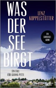 Was der See birgt, Lenz Koppelstätter