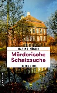 Mörderische Schatzsuche, Marina Köglin