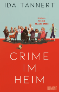 Crime im Heim, Ida Tannert