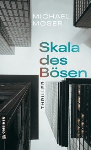 Skala des Bösen, Michael Moser 