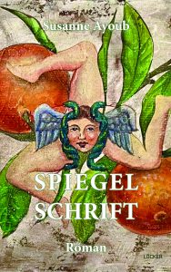 Spiegelschrift, Susanne Ayoub