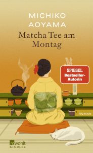 Matcha Tee am Montag, Michiko Aoyama