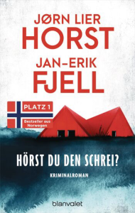 Hörst du den Schrei? – Jørn Lier Horst, Jan-Erik Fjell