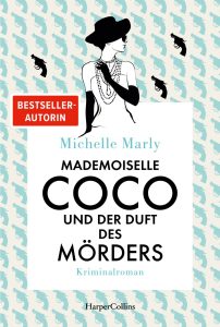 Mademoiselle Coco und der Duft des Mörders, Michelle Marly