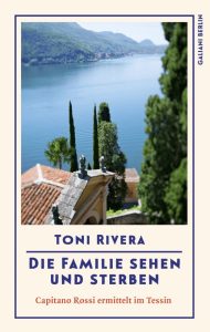 Die Familie sehen und sterben, Toni Rivera