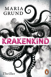 Krakenkind, Maria Grund