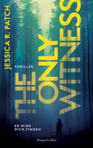 The only Witness, Jessica R. Patch 