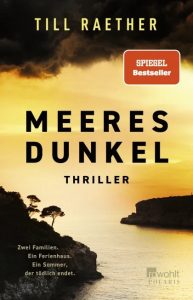 Meeresdunkel, Till Raether