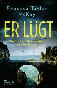 Er lügt, Rebecca Taylor McKay