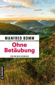 Ohne Betäubung, Manfred Bomm
